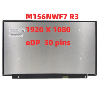 M156NWF7 R3 fit LP156WFF-SPF1 NV156FHM-N6A LP156WFH-SPR1 Matrika za prenosnik IPS LED LCD Zaslon zamenjava