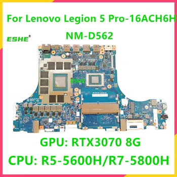 NM-D562 Za Lenovo Legije 5 Pro-16ACH6H Prenosni računalnik z Matično ploščo CPU R5 5600H R7 5800H GPU RTX3070 RAM 8G DDR4 5B21B90027 5B21B90031