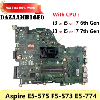 Za Acer Aspire E5-575 E5-575G F5-573 F5-573G E5-774G E5-774 Prenosni računalnik z Matično ploščo DAZAAMB16E0 Mainboard I3 I5, I7 PROCESOR, DDR4 Zvezek