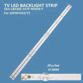 2Pcs/nastavite TV LED Osvetlitvijo Trakovi 32PHF5292/T3 CEJJ-LB320Z-5S1P-M3030-F lightbar za Philips 32inch LE32M3776 32PHF5222/T3