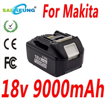 Zamenjajte Makita 18V Orodje BL1850B Battery4.0AH 6.0 AH 7.0 AH 8.0 AH 9.0 AH ,Združljiv z BL1840B BL1860B BL1830 BL1815 BL1820