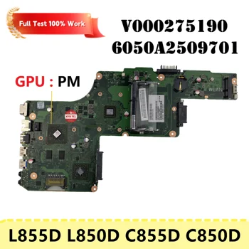 Za Toshiba Satellite C850D C855D L850D L855D Prenosni računalnik z Matično ploščo Mainboard V000275190 6050A2509701 Zvezek DDR3 100% Testirani OK