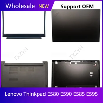 Original Za Lenovo Thinkpad E580 E590 E585 E595 Prenosni računalnik, LCD zadnji pokrov Prednji Plošči Tečaji podpori za dlani Spodnjem Primeru A B C D Lupina